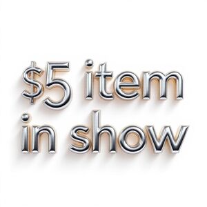 $5 item in show 04